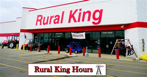 rural king hours|closest rural king near me.